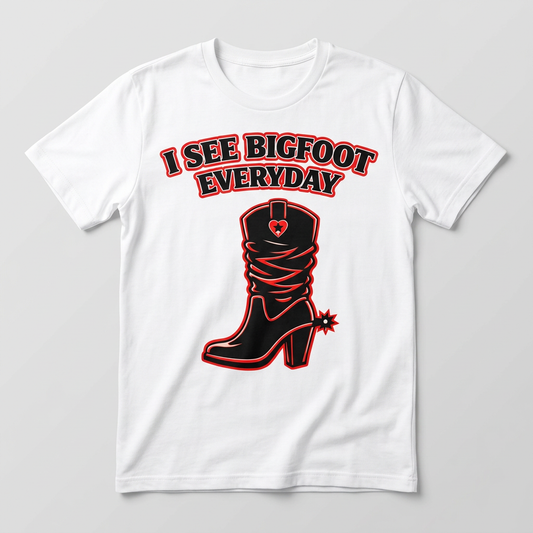 I See Bigfoot Everyday boot design printed on a white t-shirt