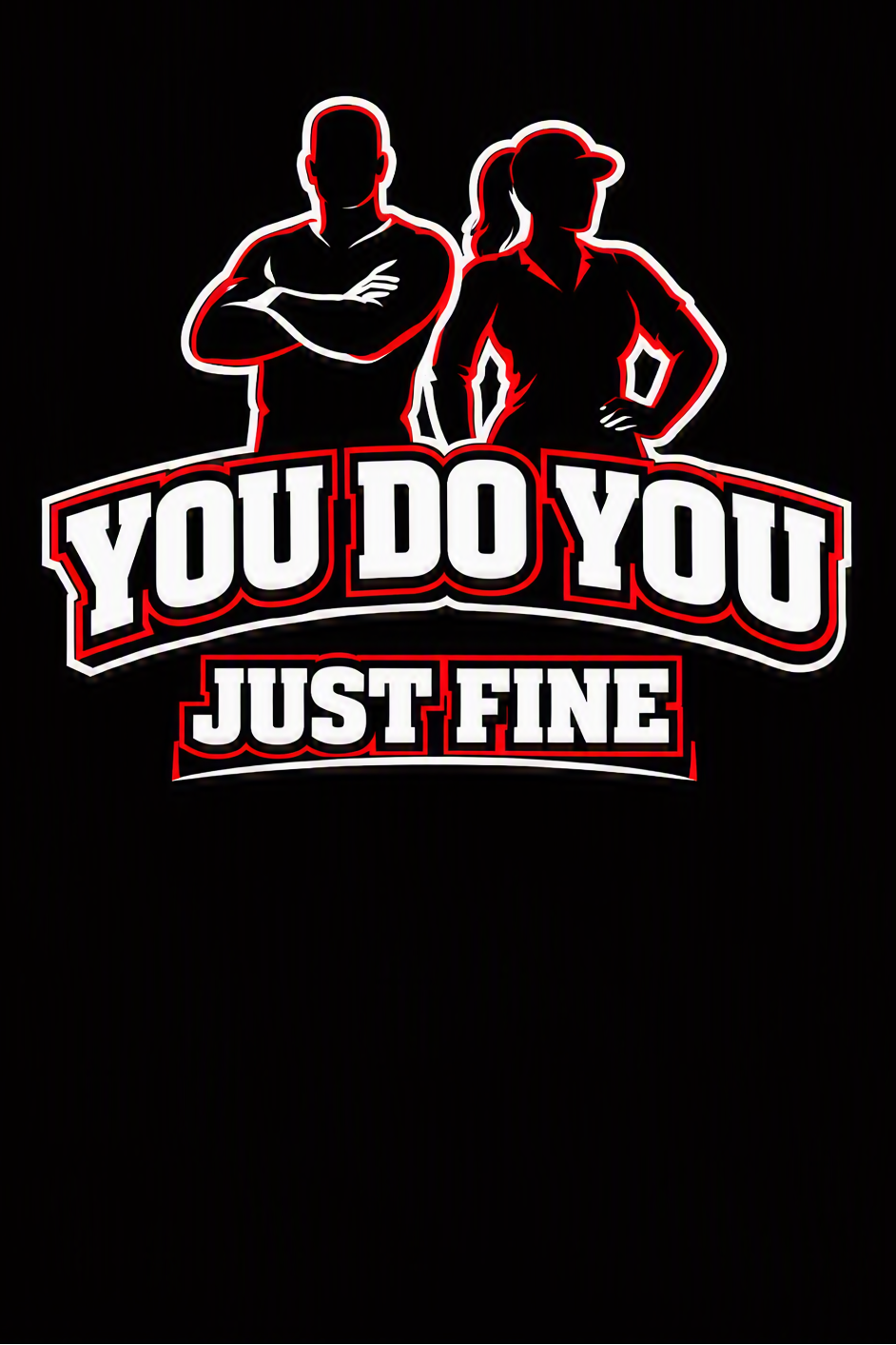 You do You - T Shirt